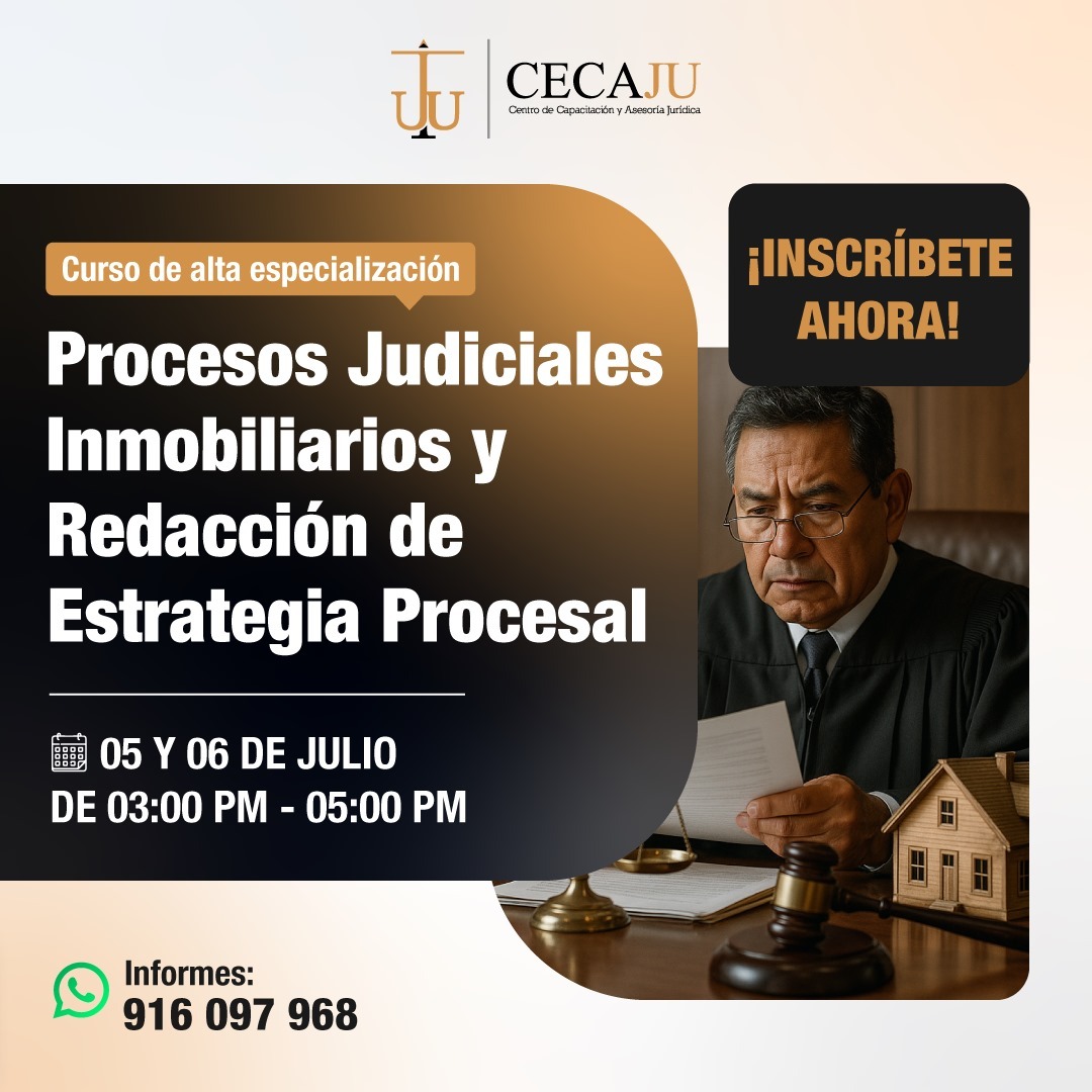 Curso Especializado: Procesos Judiciales Inmobiliarios y Redacción de Estrategia Judicial