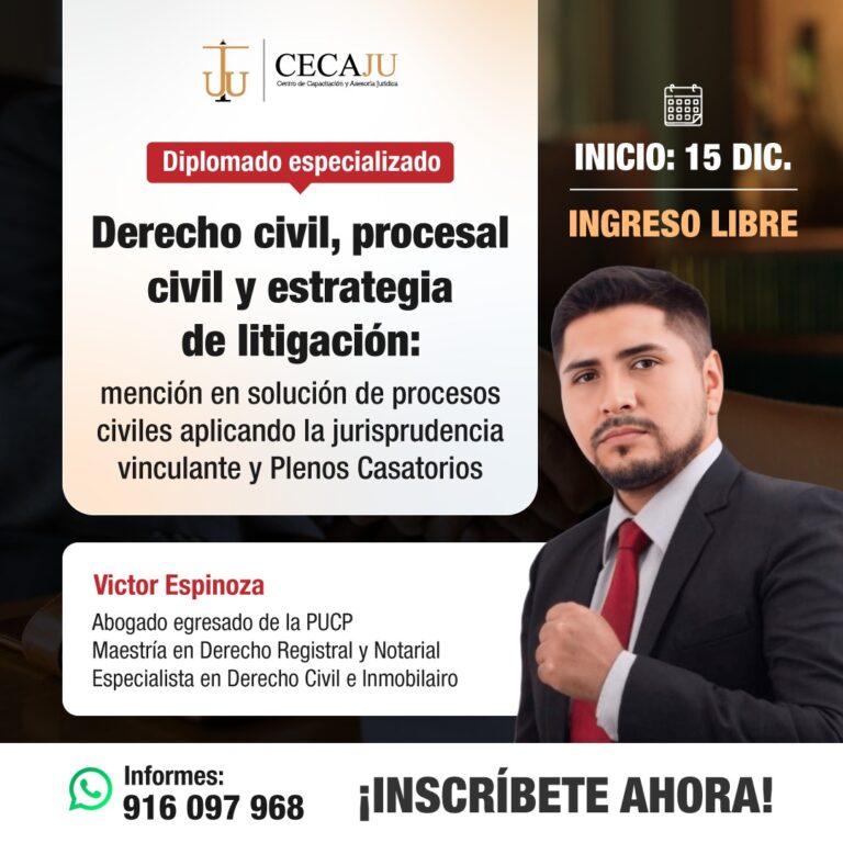 Diplomado Especializado en Derecho Civil, Procesal Civil y Estrategias de Litigación